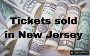 Tickets sold in New Jersey are $10 million Mega Millions. worth $110K together