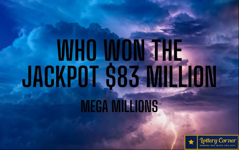 Mega Millions results for Fri-July10th-2020, Did anyone win the $83 million jackpot?